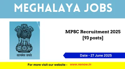 meghalaya jobs   mpsc recruitment 2025  93 posts 