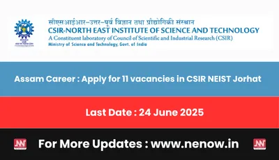 assam career   apply for 11 vacancies in csir neist jorhat