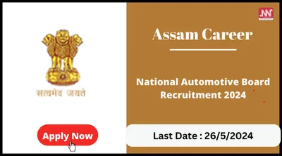 assam career   national automotive board recruitment 2024