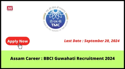 assam career   bbci guwahati recruitment 2024