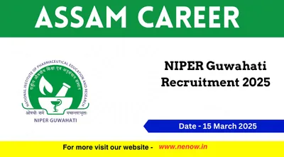 assam career   niper guwahati recruitment 2025
