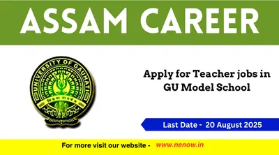 assam career   apply for teacher jobs in gu model school