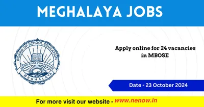 meghalaya jobs   apply online for 24 vacancies in mbose