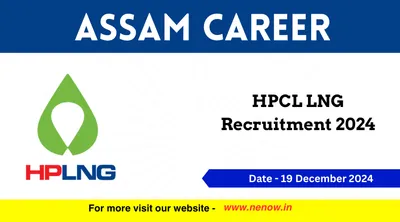 assam career   hpcl lng recruitment 2024